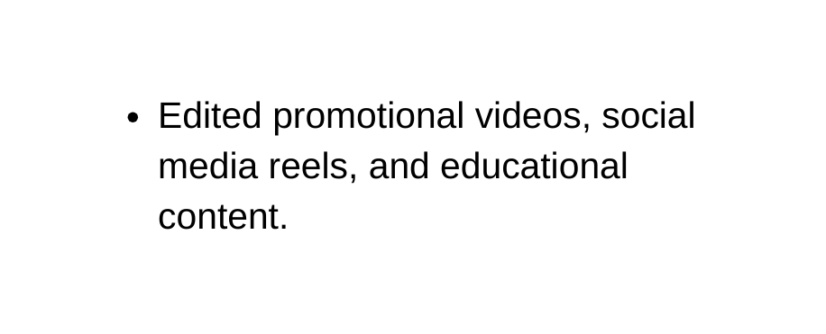 Edited promotional videos social media reels and educational content